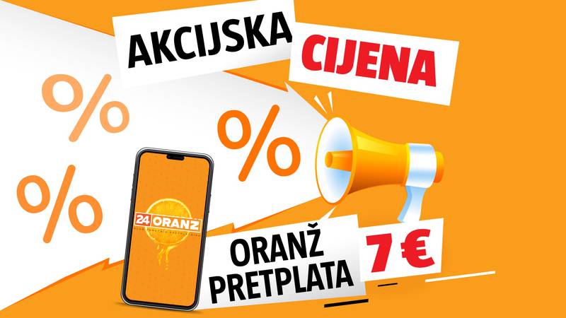 Uzmi godišnji 24 Oranž za 7 €!  Požuri, ponuda traje do ponoći